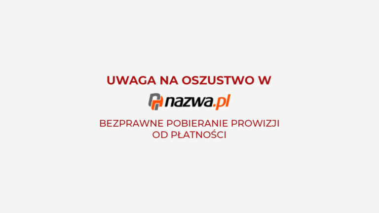 oszustwo nazwa.pl - bezprawne pobieranie prowizji za wybór bramki płatności